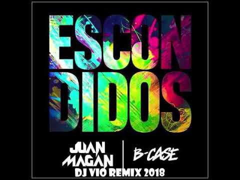Juan Magan x B-Case - Escondidos (Dj Vio Remix 2018)