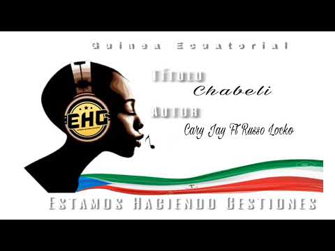 Cary Jay ft Russo Locko - CHABELI (audio) by EHG