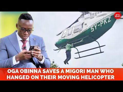 MIGORI MAN SAVED BY OGA OBINNA AFTER HANGING ON THEIR HELICOPTER DURING PRINCE INDAH WEDDING