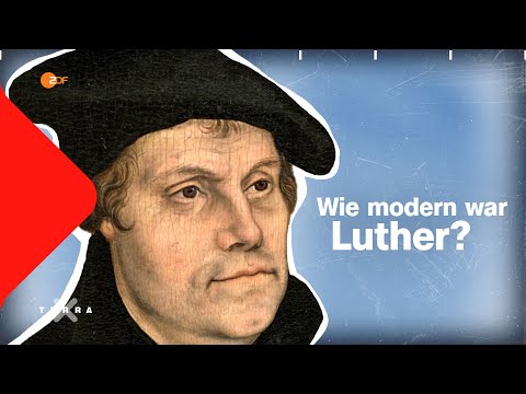 Wie modern war Martin Luther wirklich? | Terra X