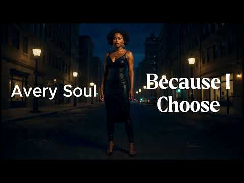 Because i Choose   Avery Soul