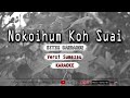Nokoihum Koh Suai - Sitim Bandaron (K4R40K€)