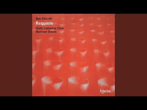 Chilcott: Requiem: VI. Thou Knowest, Lord