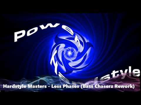 Hardstyle Masters - Less Phases (Bass Chaserz Rework)