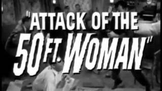 Trailer - Attack of The 50 Foot Woman (1958)