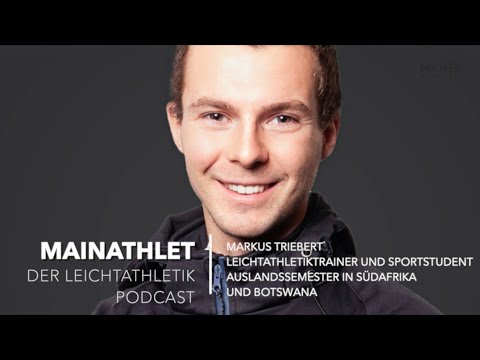 Mainathlet - Mit Markus Triebert - Sportstudent über sein Auslandssemester in Südafrika und Botswana