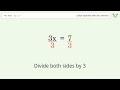 Linear equation with one unknown: Solve 3x=7 step-by-step solution
