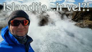 Islandija...Ir vel?!