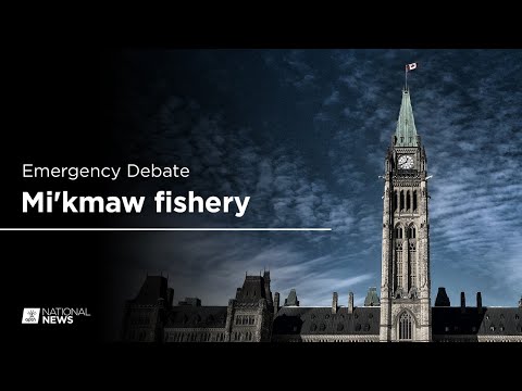House of Commons holds emergency debate on the Mi'kmaw fishery | APTN News