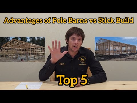 Advantages of Pole Barns vs Stick Build. (Top 5)