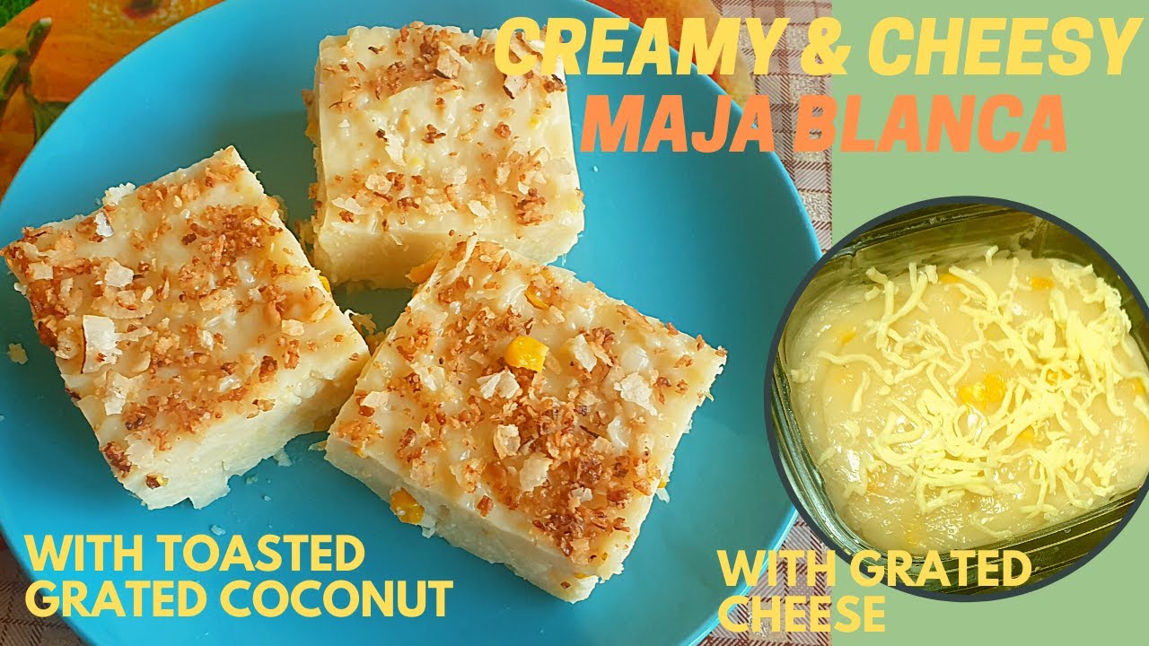 How to Make Creamy & Cheesy Maja Blanca l How to Cook Toasted Grated Coconut l Panlasang Pinoy