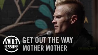 Mother Mother Performs “Get Out The Way” on Vault Sessions | JUNO TV