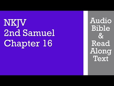 2nd Samuel 16 - NKJV - (Audio Bible & Text)