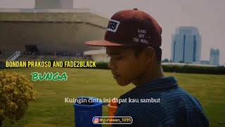 Download lagu Story wa, bondan prakoso & fade2black bunga mp3