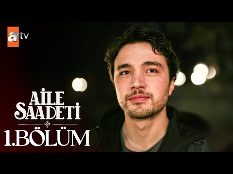Aile Saadeti 1. Bölüm @atvturkiye