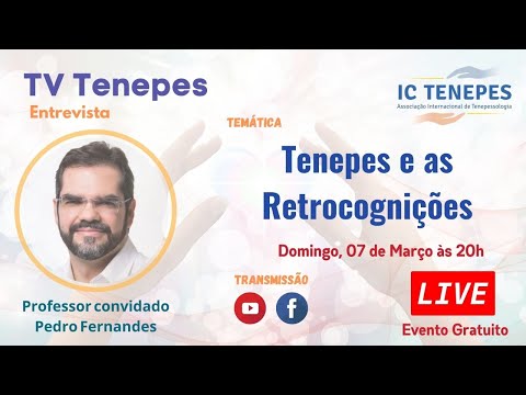 Tenepes a as Retrocognições - Pedro Fernandes