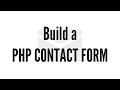 Build A PHP Contact Form Build A PHP Contact Form