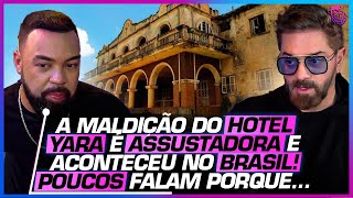 MACABRO e ASSUSTADOR! A MALDIÇÃO do GRANDE HOTEL YARA - DANI PIRES, THIAGO SOUZA E ANA PAULA