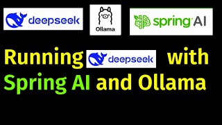 Integrating Spring AI with DeepSeek | Running DeepSeek Models in Ollama | DeepSeek tutorial