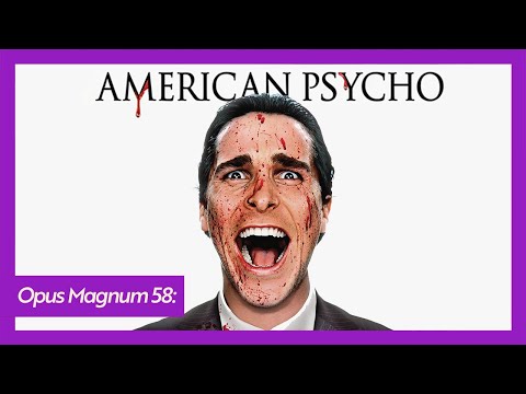 Let the Jealous Go Crazy: American Psycho / Emrah Safa Gürkan - Opus Magnum 58