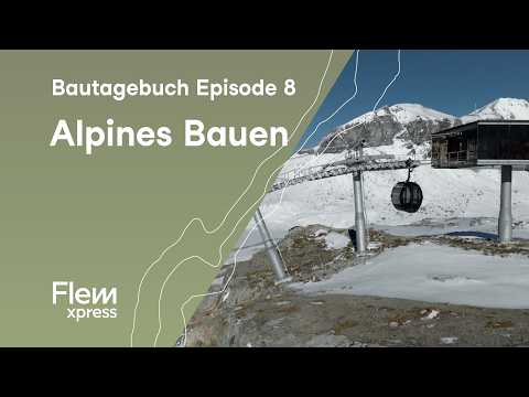 Alpine Construction | FlemXpress Diary | Episode 08