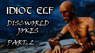 Idiot Elf in Skyrim - 054 - Discworld Jokes - Part 2 - Cohen the Barbarian