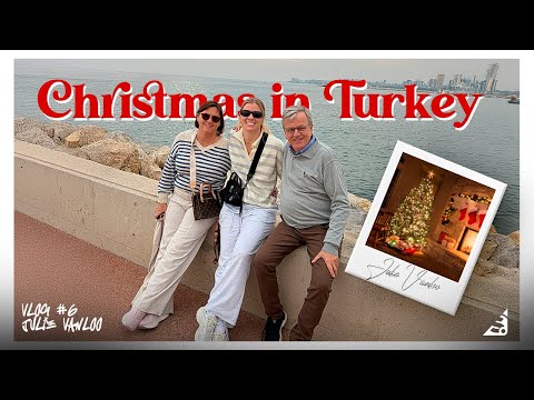 Julie Vanloo VLOG #6 [ Christmas in Turkey ]