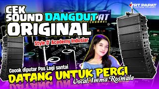 Download lagu CEK SOUND DANGDUT DATANG UNTUK PERGI 🎵 STYLE D'ACADEMY KALEM BUAT SANTAI🎶LOW NDENG TUGG🎶 mp3