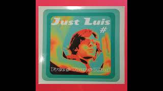 JUST LUIS - FREE YOUR MIND (DANCE CLUB)