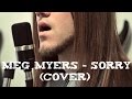 Meg Myers - Sorry (Roman Skorobagatko cover ...