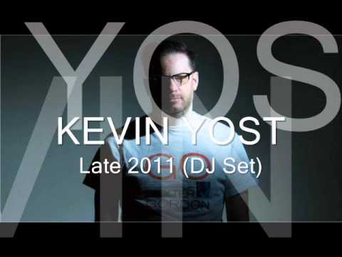 KEVIN YOST - Late 2011 (DJ Set)