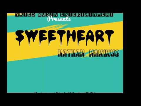 Sweetheart - Nathan Nakikus 2020