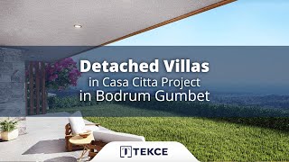Detached Villas in Casa Citta Project in Bodrum Gumbet | Antalya Homes