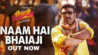 Naam Hai Bhaiaji Full Song Out Now, Bhaiaji Superhit Title Track, Sunny Deol, Arshad Warsi, Preity