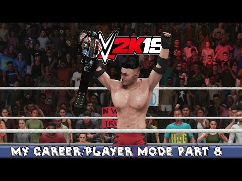 WWE 2K19 MY CAREER MODE PART 8 - MY FIRST WWE TITLE [WWE 2K19 Legend Returns] - PS4 PRO 4K