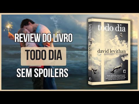 REVIEW DO LIVRO TODO DIA - DAVID LEVITHAN