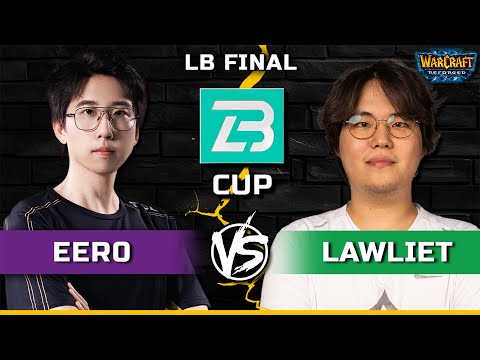 WC3 | LB Final | [UD] Eer0 vs LawLiet [NE] | B Cup Season 14