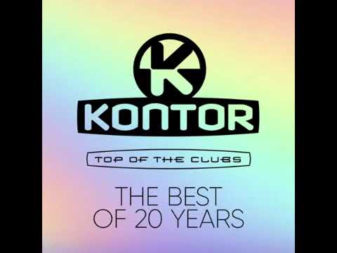 01 Kontor the Best of 20 Years   The Greatest Top of the Clubs Hits Mix Continuous DJ Mix