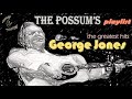 The Possum S Playlist George Jones Greatest Hits Trigger Productions