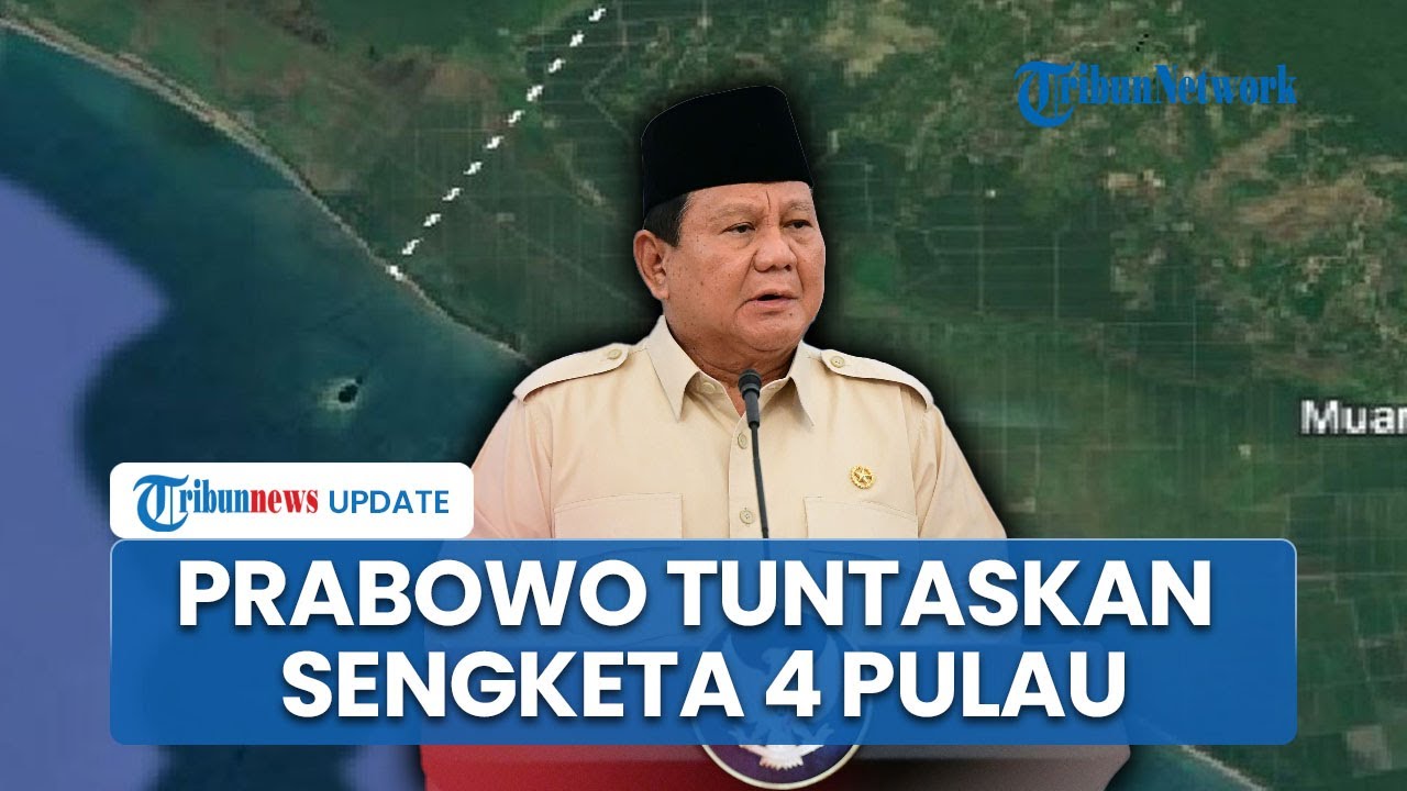 Polemik 4 Pulau Antara Aceh dan Sumut, Dasco: Presiden Prabowo Segera Tuntaskan Pekan Depan