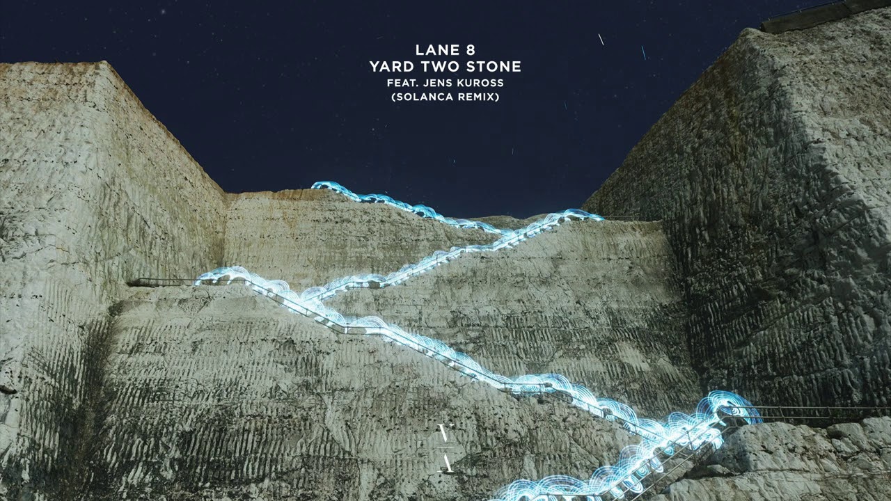 Lane 8 - Yard Two Stone feat. Jens Kuross (Solanca Remix)