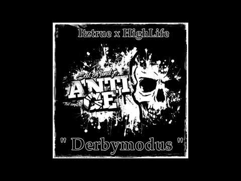 ITZTRUE x HIGHLIFE - "Derbymodus" (Beat by Fifty Vinc)
