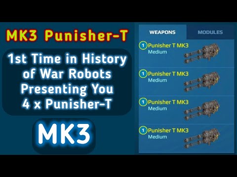 War Robots. MK3 PUNISHER-T. 💥1st Time in History of War Robots Presenting You MK3 4 x Punisher-T. 💥😎