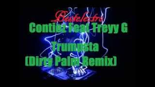Contiez Feat Treyy G - Trumpsta (Dirty Palm Remix)