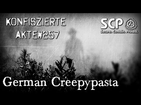 Confiscated Files #257 - CREEPYPASTA (Horror, Audiobook, SCP) GERMAN