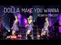 DOLLA MAKE YOU WANNA ️ DOLLA RE BIRTH THE EXPERIENCE LIVE ZEPP KUALA LUMPUR MALAYSIA 4k 2024