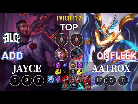 BLG ADD Jayce vs OnFleek Aatrox Top - KR Patch 11.2
