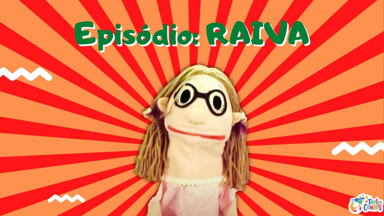 Episódio: RAIVA (Ajudando a CRIANÇA a lidar com seus SENTIMENTOS e EMOÇÕES)