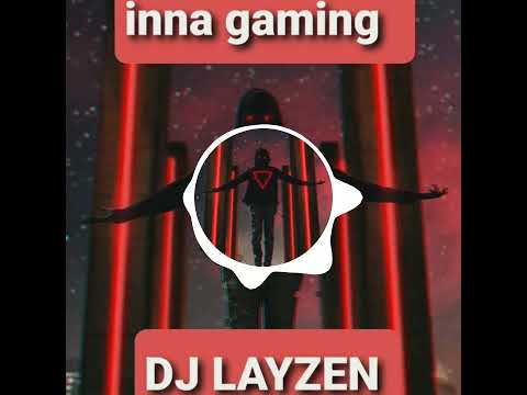 inna gaming feat dj layzen and casio