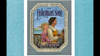 The Fisherman&#39;s Song by Carly Simon and Margot Datz
